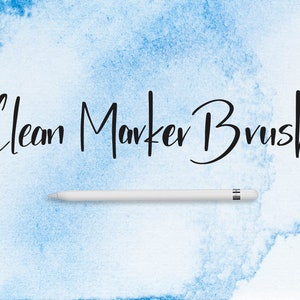 May include: Clean Marker Brush written in black cursive script on a light blue watercolor background. A white Apple Pencil is lying on the surface.