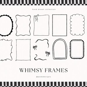 May include: A collection of whimsical black and white frames in various shapes, including oval, rectangular, and scalloped designs. The phrase "WHIMSY FRAMES" is displayed below the frames, with the artist's name at the bottom. The background has a black and white striped border.