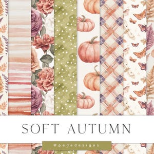 May include: A collection of twelve seamless digital papers titled SOFT AUTUMN, featuring patterns of pumpkins, moths, ferns, roses, plaid, and polka dots in muted orange, green, and brown tones, measuring 3600 x 3600 pixels at 300 dpi.