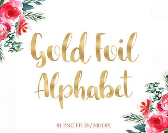 May include: The text Gold Foil Alphabet is written in a metallic gold script font. The image is decorated with watercolor illustrations of red roses and green foliage in the top left and bottom right corners. Text reads 81 PNG FILES / 300 DPI.