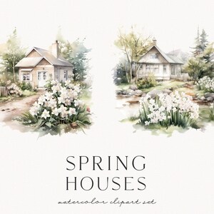 Op de afbeelding: Watercolor clipart set met twee charmante huizen omringd door weelderig groen en witte bloemen. De huizen hebben een rustieke uitstraling, met lichtgekleurde muren en houten accenten. De tekst "SPRING HOUSES" staat onder de afbeeldingen.