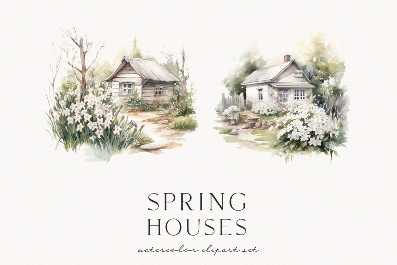 Op de afbeelding: Watercolor clipart set met twee lentehuizen. De ene is een rustieke houten hut, de andere een wit huisje, beide omringd door weelderig groen en witte bloemen. De tekst "SPRING HOUSES" staat onder de afbeeldingen.