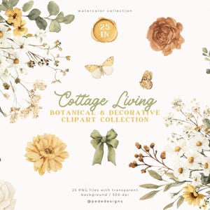 May include: Watercolor clipart collection featuring botanical and decorative elements. The image includes floral arrangements with white and yellow flowers, butterflies, and a green bow. Text reads "Cottage Living" and "25 IN".