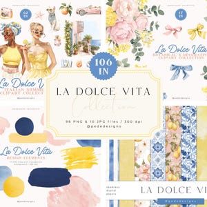 May include: A digital clipart collection titled La Dolce Vita featuring watercolor illustrations of people, flowers, lemons, blue scooters, and patterned papers. The set includes 96 PNG and 10 JPG files at 300 dpi, showcasing various design elements.