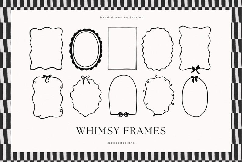 May include: A collection of whimsical frame designs in black ink on a white background. The frames vary in shape, including oval, rectangular, and scalloped edges, some with bow accents. The text "WHIMSY FRAMES" is displayed below the frames.