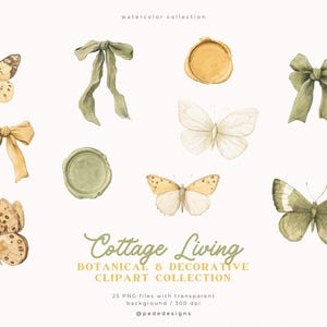May include: Watercolor clipart collection featuring butterflies, bows, and wax seals in soft yellow, green, and white hues. The text "Cottage Living" and "Botanical & Decorative Clipart Collection" is also included.