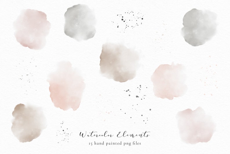 May include: A set of 15 watercolor elements in shades of pink, gray, and brown. The elements include various shapes and sizes of watercolor washes, as well as splatters of paint. The text "Watercolor Elements" and "15 hand painted png files" is included in the image.