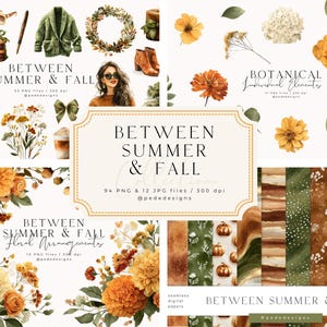 Op de afbeelding: Een digitale kunstcollectie genaamd "Between Summer & Fall" met aquarel illustraties. De afbeelding bevat bloemstukken, individuele botanische elementen en naadloze digitale papieren. Het kleurenpalet bevat warme tinten oranje, groen en bruin.