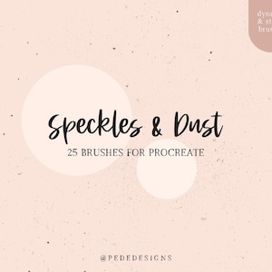 Procreate 用 Speckles & Dust、スペックル ブラシ、iPad 用ブラシ セット、スタンプ ブラシ、ダイナミック ブラシ、ダスティ、デザイン ブラシ、ドロップ、ダウンロード