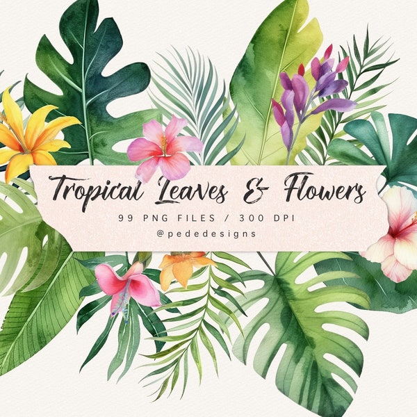 Tropical Leaves & Flowers, watercolor clip art, exotic clipart, tropical elements, wedding, floral, summer png, monstera leaves, download