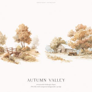 以下が含まれることがあります： AUTUMN VALLEYと題された水彩画の風景イラストのデジタルコレクション。小川にかかる木製の橋と、トラクターのある素朴な納屋という2つの異なるシーンが描かれており、どちらも温かみのある秋色の木々に囲まれています。