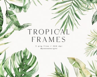 Tropical Frames, watercolor summer clipart, exotic elements, premade frame, tropical wedding, monstera, palm leaves, greenery, download