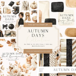 May include: A digital art collection with an autumn theme. The image features watercolor illustrations of fall-related items, including a coffee maker, umbrella, boots, and floral arrangements. The text "AUTUMN DAYS" is prominently displayed.