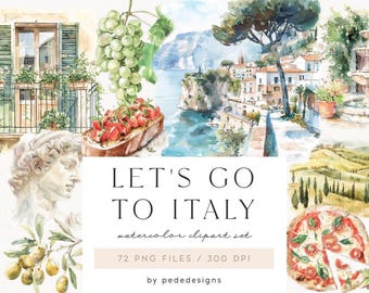 May include: A collection of watercolor illustrations featuring Italian themes including a balcony, grapes, bruschetta, a coastal town, a fountain, a marble bust, olive branches, a pizza, and wine, with text reading LET'S GO TO ITALY.