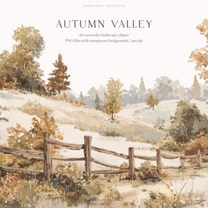 以下が含まれることがあります： AUTUMN VALLEYと題された水彩画の風景イラスト。300dpiの透明な背景を持つ28個の水彩風景クリップアートPNGファイルが含まれています。なだらかな丘、茶色や金色の秋の木々、木製の柵が描かれています。