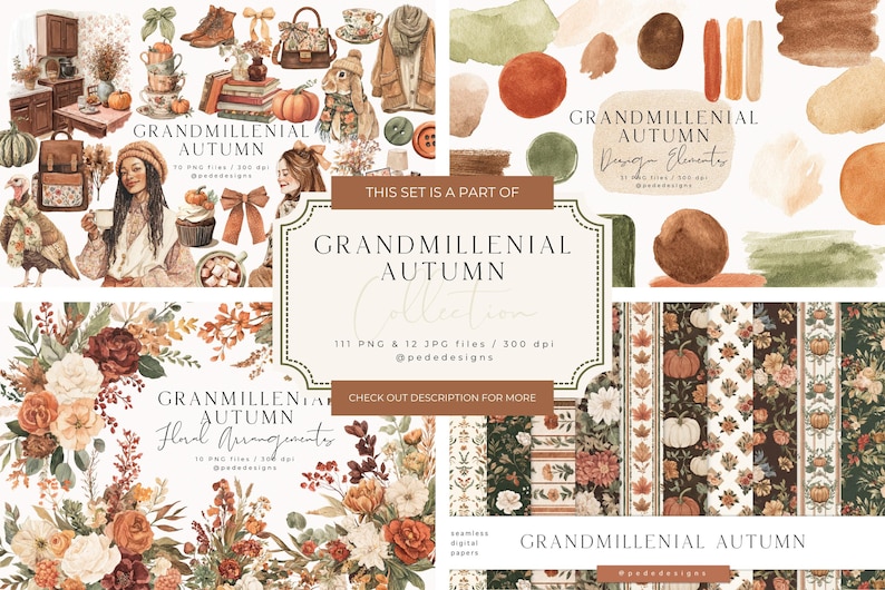 May include: A digital art collection titled "Grandmillennial Autumn" featuring design elements, floral arrangements, and seamless digital papers. The color palette includes warm tones of orange, brown, and green. The collection includes the text "111 PNG & 12 JPG files / 300 dpi".