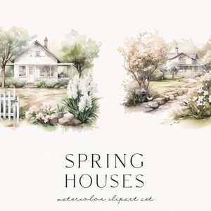 Op de afbeelding: Watercolor clipart set met twee idyllische lentehuizen. De huizen zijn wit met groene bomen en weelderige tuinen. E&eacute;n huis heeft een wit hek. De tekst "SPRING HOUSES" en "watercolor clipart set" staan onderaan.