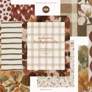 May include: A collage of autumn-themed digital backgrounds. The collection includes various patterns such as floral, plaid, stripes, and abstract designs in warm, earthy tones. The text reads "autumn backgrounds" and "100 trendy foil backgrounds in various colors & patterns."