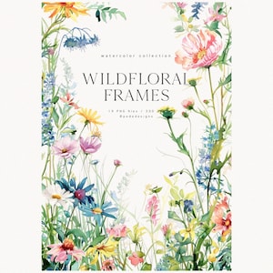 Wild floral Frames, wild flowers png, colorful meadow clipart, premade frame clipart, wedding illustration, watercolor flowers, download