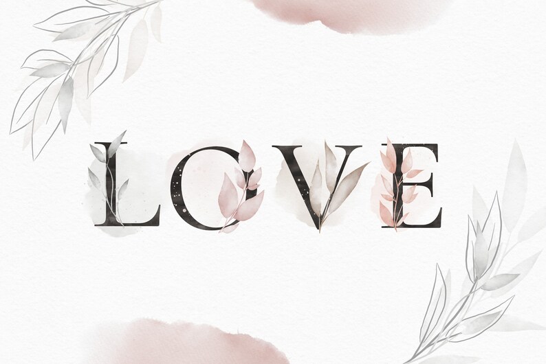 May include: The word "LOVE" is spelled out in black letters with watercolor floral designs in shades of pink and gray.
