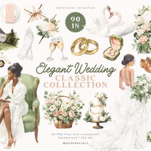 May include: Watercolor illustrations of wedding elements, including a church, car, rings, swans, and a bride. The text reads "Elegant Wedding Classic Collection". Includes 90 PNG files with transparent backgrounds.