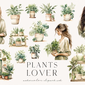 以下が含まれることがあります： 植物と植物を持っている女性の水彩画クリップアートセット。セットには、さまざまな鉢植えの植物、植物を持っている女性、植物を持っている女性、植物のある家が含まれています。テキスト「PLANTS LOVER watercolor clipart set」は画像の下にあります。