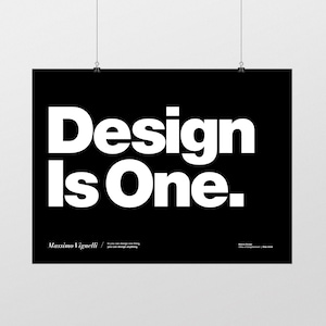 Massimo Vignelli Design Is One Typographic Quote Helvetica print art Product Design UX/UI industrial minimalist poster graphic design print