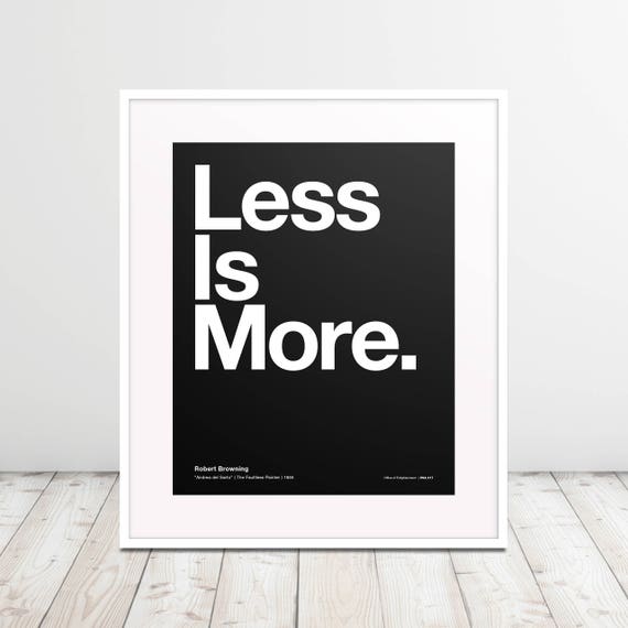 Less Is More ポスター、ヘルベチカ、タイポグラフィ、楽しい、面白い