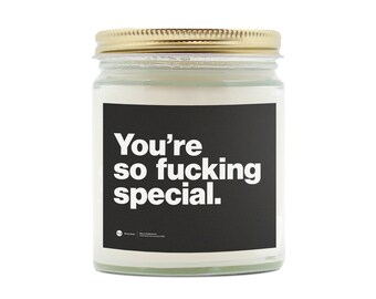 You're So Fucking Special Hand Poured Soy Blended Candle Modern Typography Black Radiohead Music Grunge 1990s