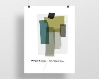 Danger Robots Midcentury Modern funny quote natural modern abstract print art architectural minimalist poster graphic design science fiction
