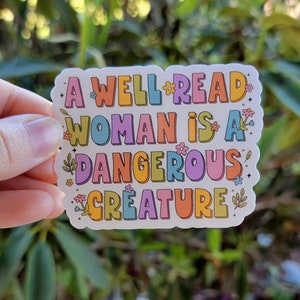 A Well Read Woman Is a Dangerous Creature, Kindle Sticker, Reader Gift, Book Lover Sticker, Book Worm Gifts, bookish stickers, gift for her