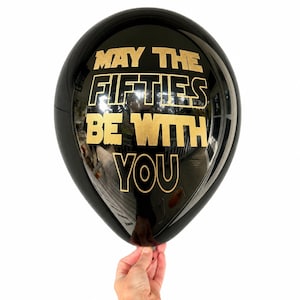50th Birthday Balloons - May the Fifties Be With You — Black Gold Latex Party Decorations