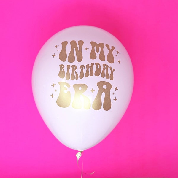 In My Birthday Era Balloons, Birthday Balloons for Her, Birthday Party Balloons, 12 Inch White Latex Balloons With A Gold Metallic Font