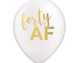 Ballon 40e AF, ballon 40e anniversaire, décoration 40e anniversaire, décoration 40e, décoration 40e anniversaire, ballon 40e, ballon 40e AF, décoration 40e amusante