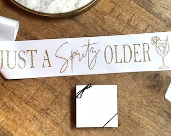 Just a Spritz Older Birthday Sash — Aperol Spritz Satin Accessory — Gift Box Included