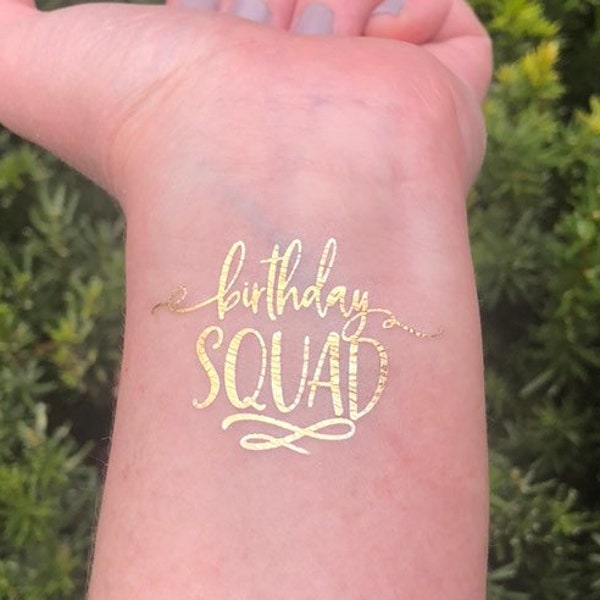 Gold Foil Birthday Squad Flash Tattoo, Birthday Temporary Tattoo for groups or parties