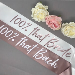 100% That Bach, 100 That Bride, Bachelorette Sash, Bride Sash, Bachelorette Party Sash, Rose Gold, Rose Gold Bachelorette Sash