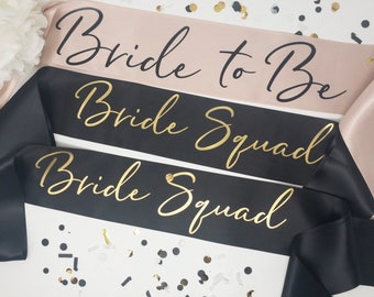 Bride Squad, Bride Squad Sash, Bridal Party Sash, Bachelorette Party Sash, Bridesmaid Sash, Bridal Sash, Bride to Be Sash, Hen Party Sash