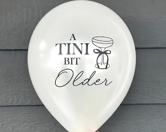 A Tini Bit Older Balloon – Martini-Themed Pearl White Party Decoration - Birthday Balloons - 12 inch Latex