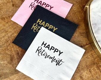 Retirement Party Napkins - Table Decor - Happy Retirement - Cocktail Napkins- Various Napkin Color and Foil Choices