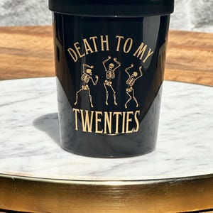 Death to My Twenties 30th Birthday Cups — Black Gold 16oz Stadium Cups image 5
