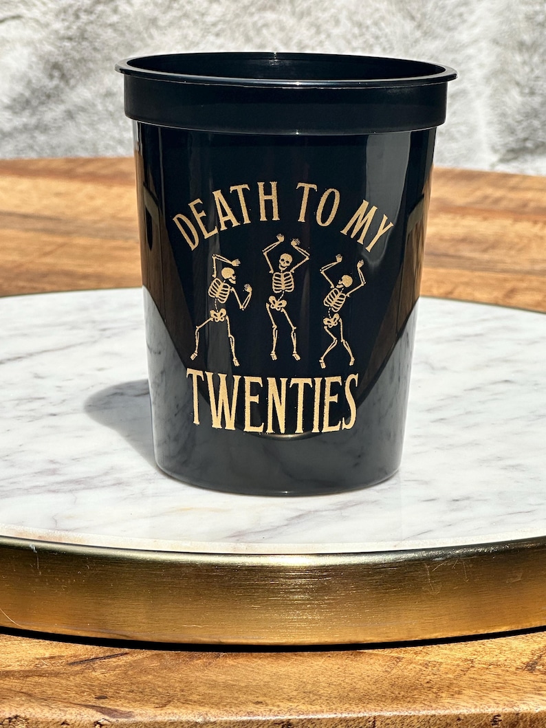 Death to My Twenties 30th Birthday Cups — Black Gold 16oz Stadium Cups image 5