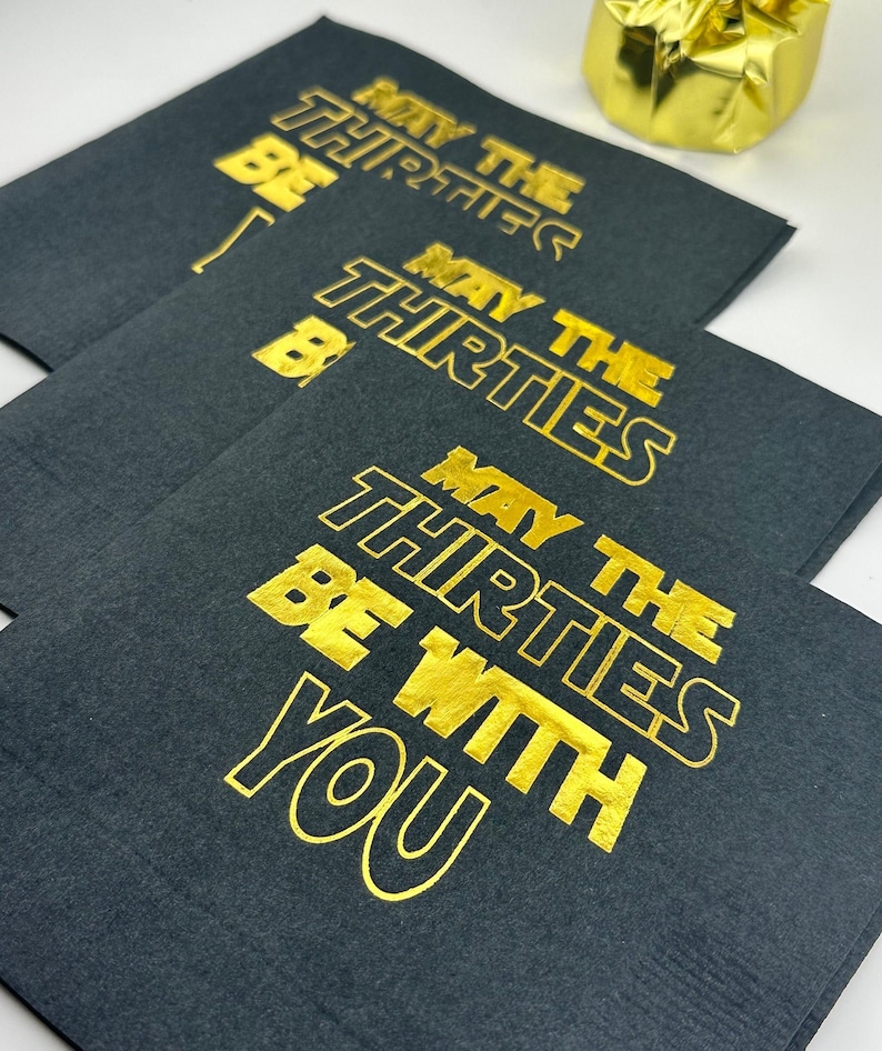 30th Birthday Napkins, May the Thirties Be With You, Star Wars Birthday Decorations, May the Force Be With You, 30th Birthday for Him image 6