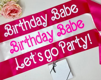 Lets Go Party Sash, Birthday Babe Sash, Birthday Party Sash, Hot Pink Sash, Lets Go Party Sash, Retro Sash, Come On Sash, Custom Sash