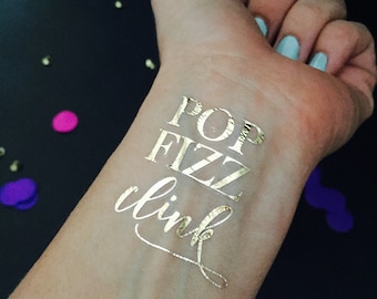 Gold Pop Fizz Clink, Foil, Tattoo, Champagne Party, Champagne Bachelorette Party, Bachelorette Party Tattoo, Champagne Party, Flash Tat