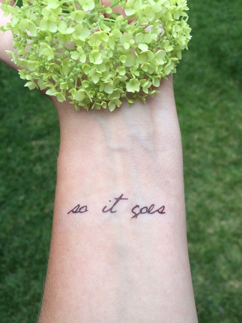So It Goes Inspirational Tattoo Quote Tattoo Temporary Etsy