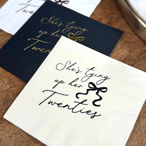 30th Birthday Napkins - She's Tying Up Her Twenties - Thirtieth Cocktail Napkin For Her - Ribbon, Bow, Dirty Thirty Decorations