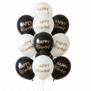 Black and White Balloons that read Happy Retirement in a gold metallic font.  Balloons are 12 inch latex.  Retirement Balloons