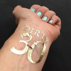 30th Birthday Tattoo, 30th Birthday Favor, Gold Flash Tattoo,  Dirty 30 Tattoo, Dirty 30, 30th Favor, Dirty Thirty Tattoo, Flash Tat