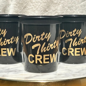 Dirty 30 Crew Cups, 16oz Black Stadium Party Cup with Gold Metallic Ink, Thirtieth Birthday Decoration, Set of 10, 30th Birthday Celebration